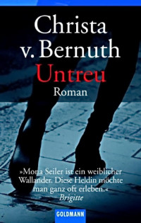 Bernuth, Christa von — Mona Seiler 02 - Untreu