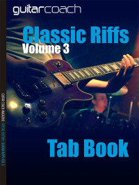 Guitar Coach — Classic Riffs Vol 3 Tab Book - Guitar Coach