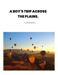 Laura Preston — A Boy's Trip Across the Plains