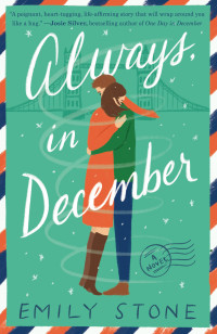 Emily Stone — Always, in December: A Novel