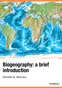 Kenneth W. McCravy — Biogeography: a brief introduction