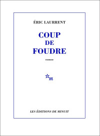 Éric Laurrent — Coup de foudre