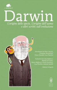 Charles Darwin — L'origine delle specie, L'origine dell'uomo, Viaggio di un naturalista