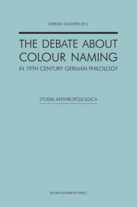 Barbara Saunders — The Debate about Colour Naming in 19th Century German Philology