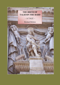 Richard Britton — The Birth of Taliesin The Bard