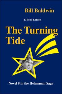 Bill Baldwin — The Turning Tide - The Helmsman Saga, Book 8