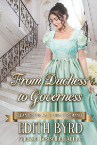 Edith Byrd — From Duchess To Governess