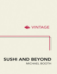 Michael Booth — Sushi and Beyond