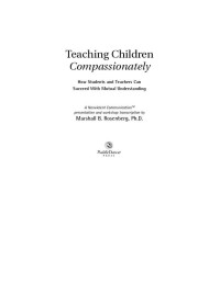 Marshall B. Rosenberg — Teaching Children Compassionately