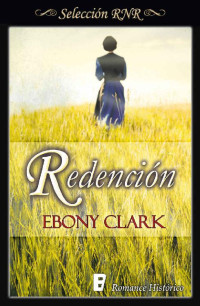 Ebony Clark — Redención (Bdb) (Spanish Edition)