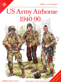 Gordon L. Rottman — US Army Airborne 1940–90