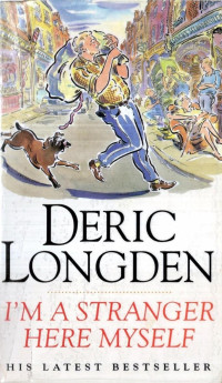 Deric Longden — I'm a Stranger Here Myself