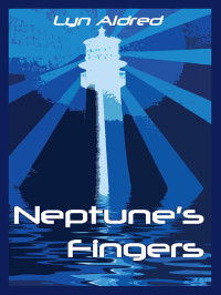 Lyn Aldred [Aldred, Lyn] — Neptune's Fingers
