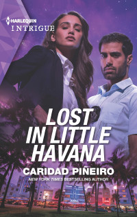 Caridad Piñeiro — Lost in Little Havana - South Beach Security Book 1