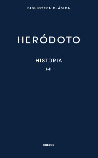 Herdoto; — Historia. Libros I-II