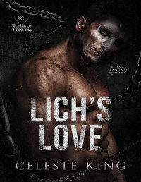 Celeste King — Lich's Love: A Dark Fantasy Romance