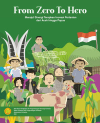 Setia Lesmana, Mukhlis, Ahmad Soim, Gesha Yuliani Natasya — From Zero to Hero: Merajut Sinergi Terapkan Inovasi Pertanian dari Aceh Hingga Papua