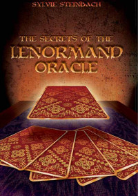 Sylvie Steinbach — The Secrets of the Lenormand Oracle