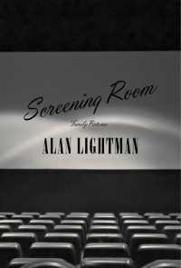 Lightman, Alan — Screening Room