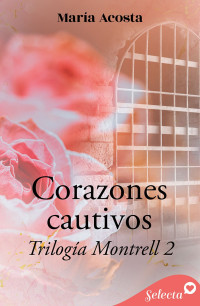 María Acosta — Corazones cautivos