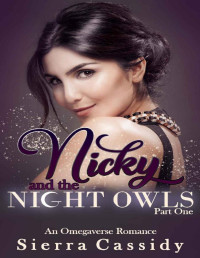 Sierra Cassidy — Nicky and the Night Owls: Part One