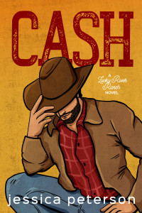 Jessica Peterson — Cash (Lucky River Ranch Book 1)