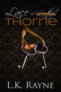 L.K. Rayne — Lace and Thorne