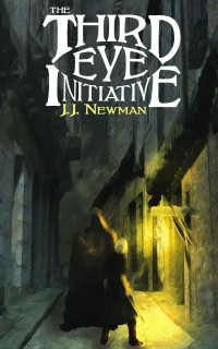 J. J. Newman — The Third Eye Initiative