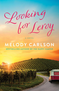 Melody Carlson — Looking For Leroy