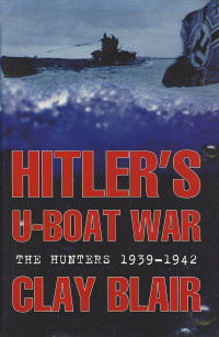 Clay Blair — Hitler's U-Boat War