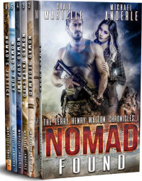 Craig Martelle & Michael Anderle — Terry Henry Walton Chronicles Boxed Set One: Nomad Found, Nomad Redeemed, Nomad Unleashed, Nomad Supreme, Nomad’s Fury, Nomad’s Justice 