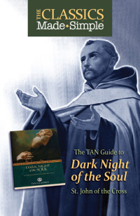 St. John of the Cross — The Classics Made Simple: The Dark Night