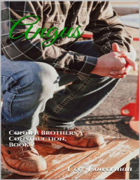 Cee Bowerman [Bowerman, Cee] — Angus: Conner Brothers Construction, Book 2 (CBC)
