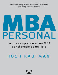 Josh Kaufman — MBA personal