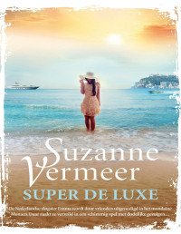 Suzanne Vermeer — Super de luxe
