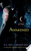 P. C. Cast, Kristin Cast — Awakened