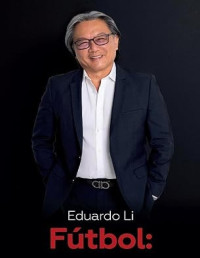 Eduardo Li Sánchez — Fútbol Dos Puntos