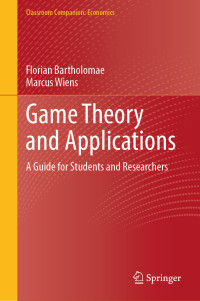 Florian Bartholomae, Marcus Wiens — Game Theory and Applications