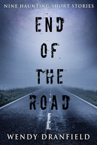 Wendy Dranfield — End of the Road