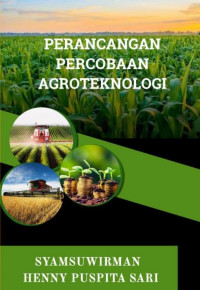 Syamsuwirman & Henny Puspita Sari — Perancangan Percobaan Agroteknologi