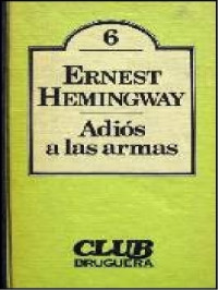 Ernest Hemingway — Adiós a las armas [3875]