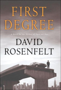 David Rosenfelt — First Degree