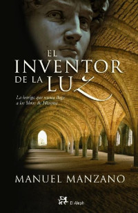 Manuel Manzano — El inventor de la luz