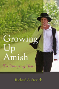 Richard A. Stevick — Growing Up Amish: The Rumspringa Years