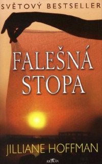 Hoffman, Jilliane — Falešná stopa