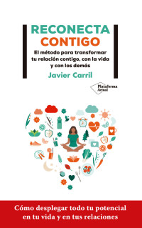 Carril, Javier — Reconecta contigo (Spanish Edition)