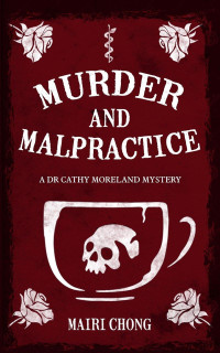Mairi Chong — Murder and Malpractice