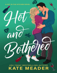 Kate Meader — Hot and Bothered