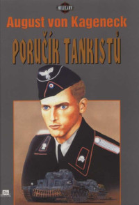 August von Kageneck — Poručík tankistů