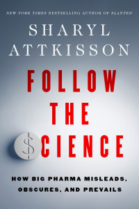 Sharyl Attkisson — Sharyl Attkisson - Follow the Science